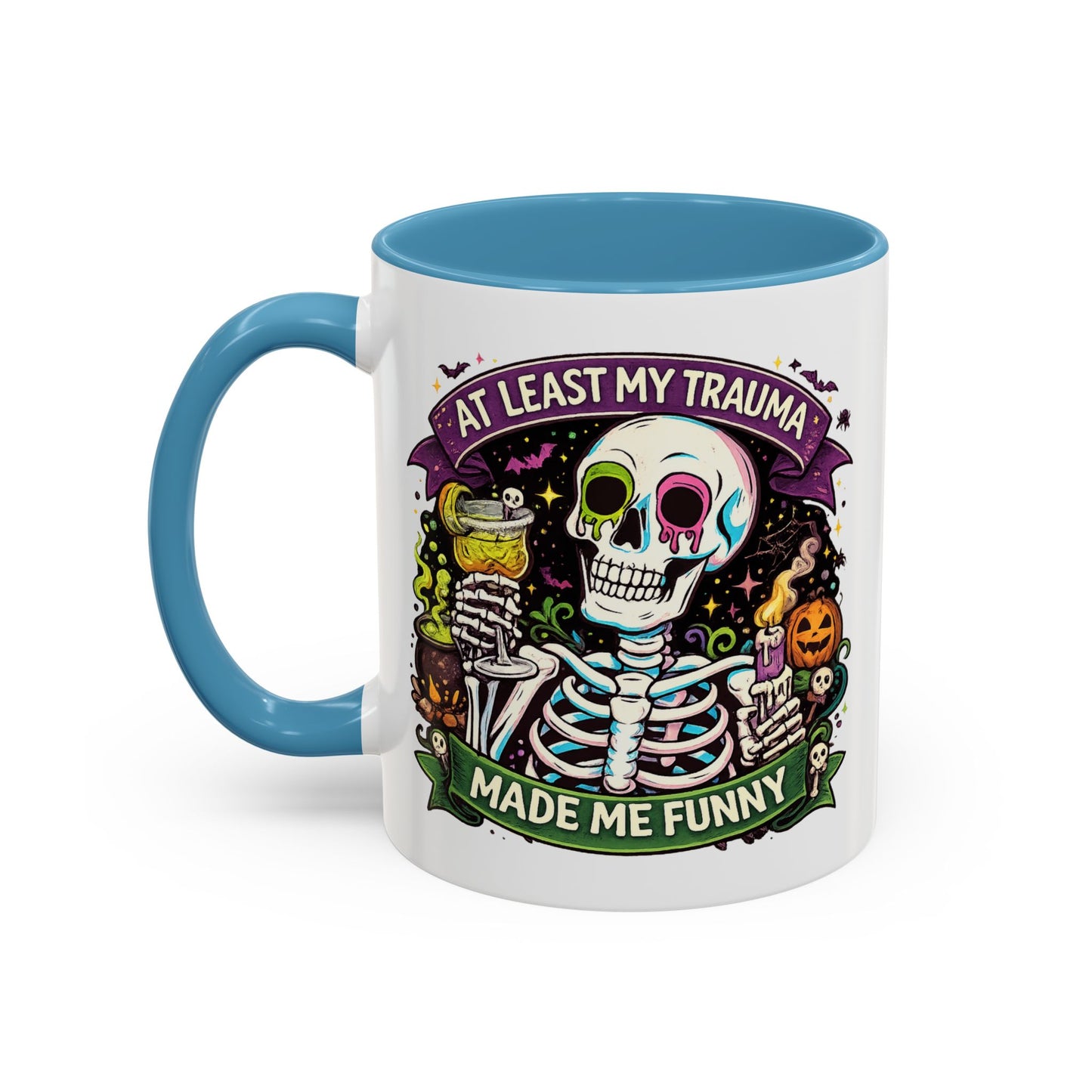 Humor Mug - At Least My Trauma