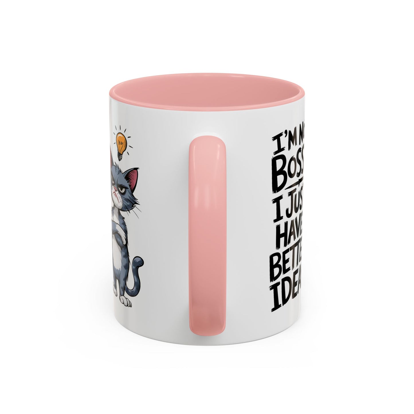 Humor Mug - I'm Not Bossy