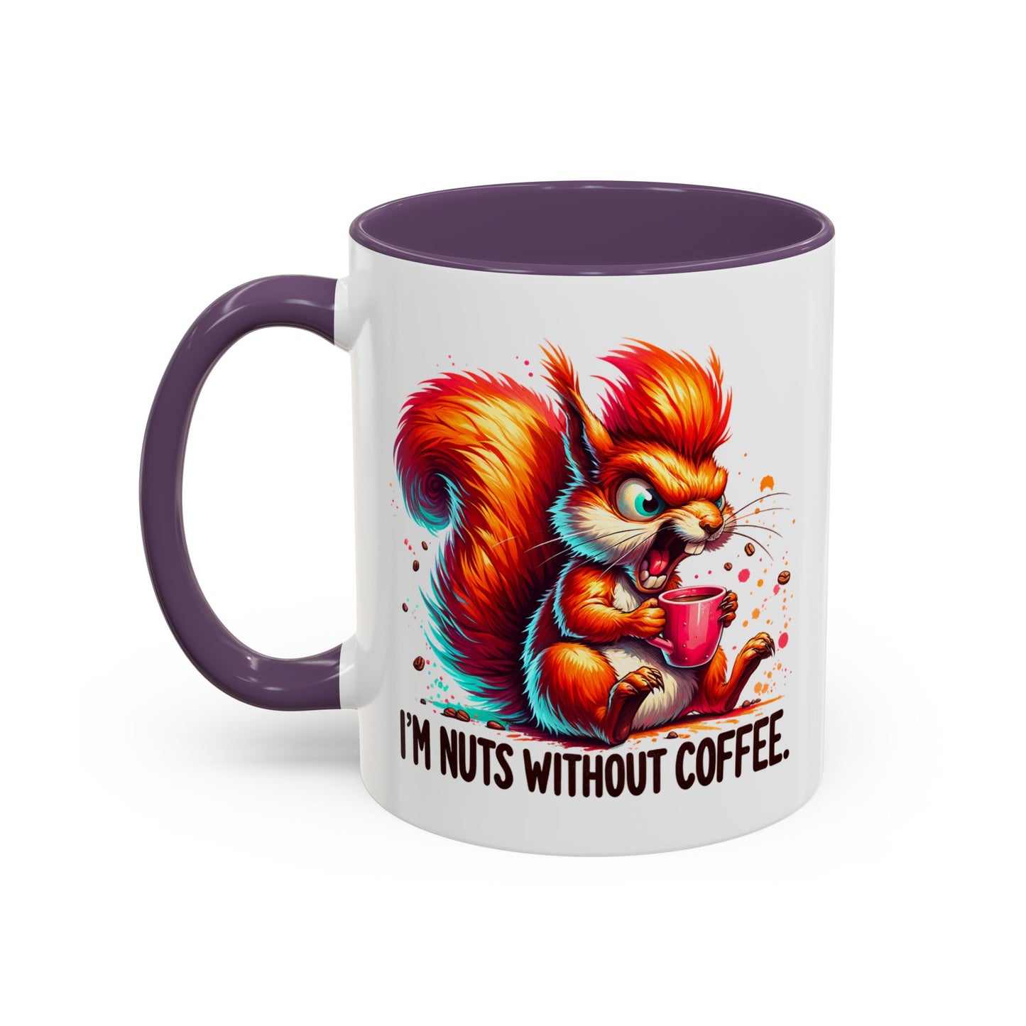 Humor Mug - I'm Nuts Without Coffee