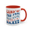 4th of July Mug - Land of The Free Because of The Brave