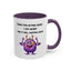 Humor Mug - Sorry For Acting Weird