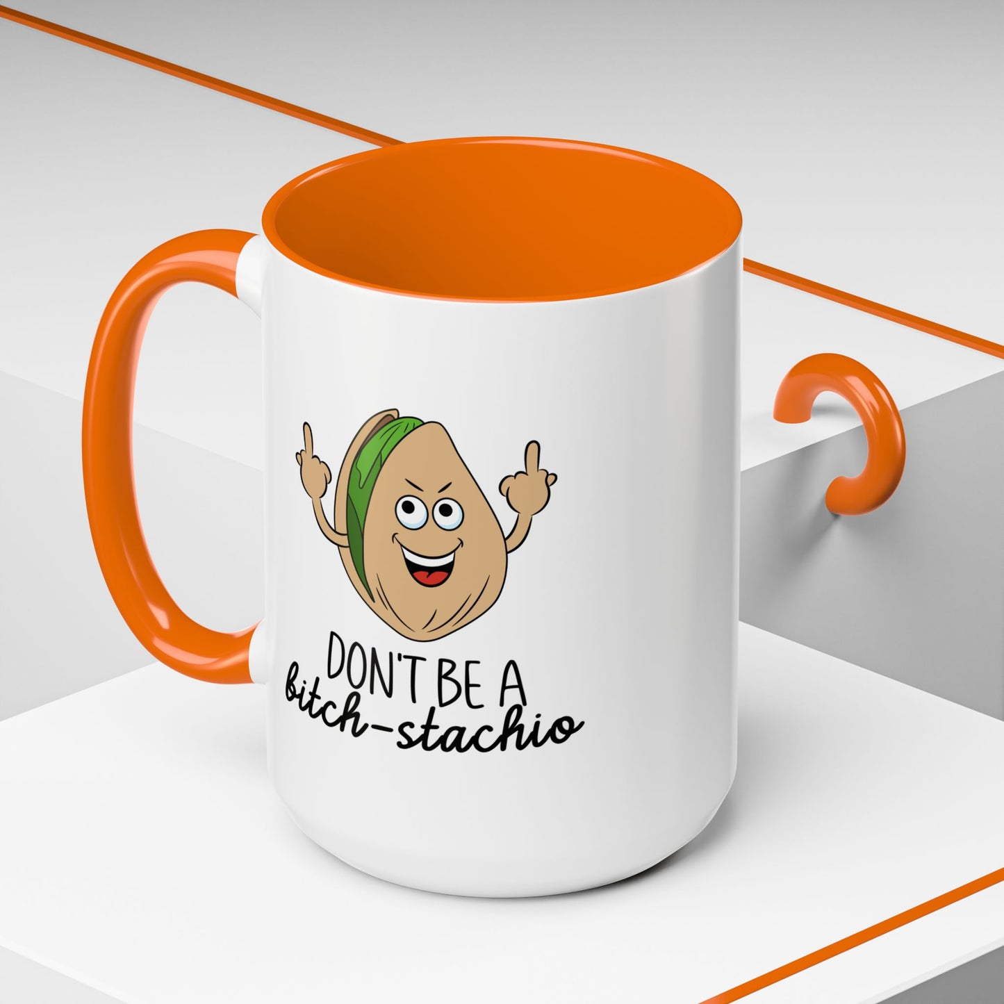 Adult Mug - Don't Be A Bitch-Stachio