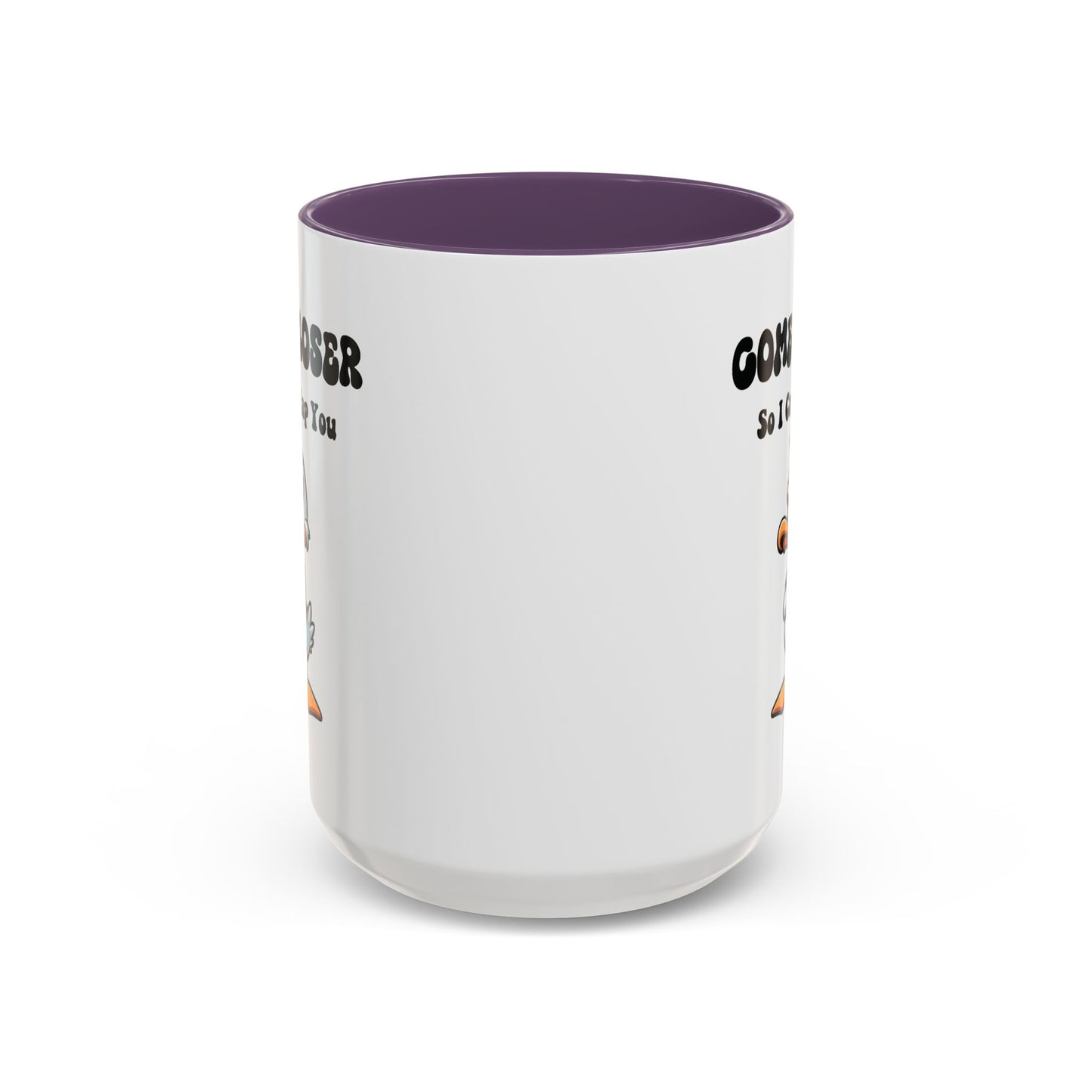 Office Mug - Come Closer