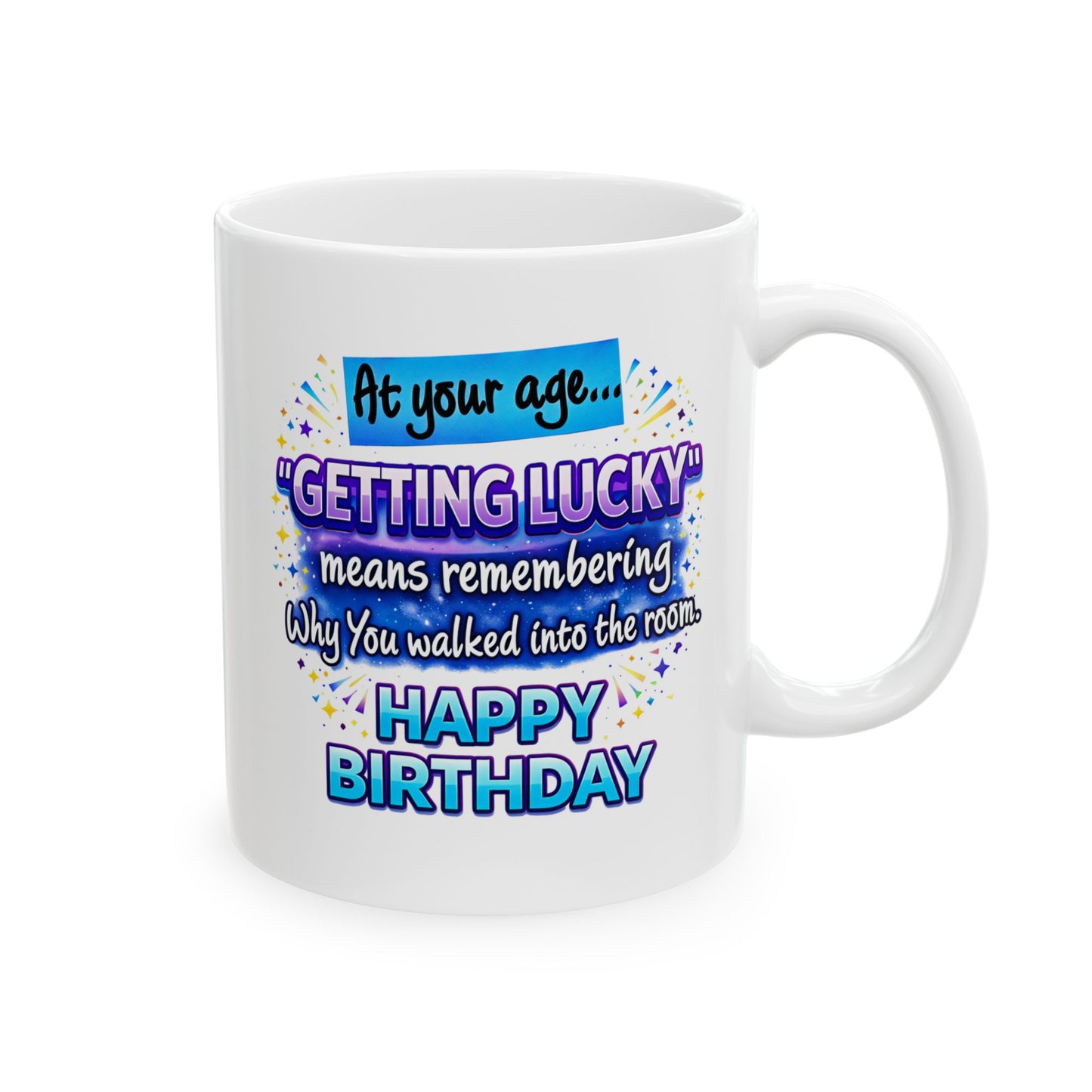 Birthday Mug - At Your Age Getting Lucky Male