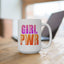 Motivation Mug - Girl Power