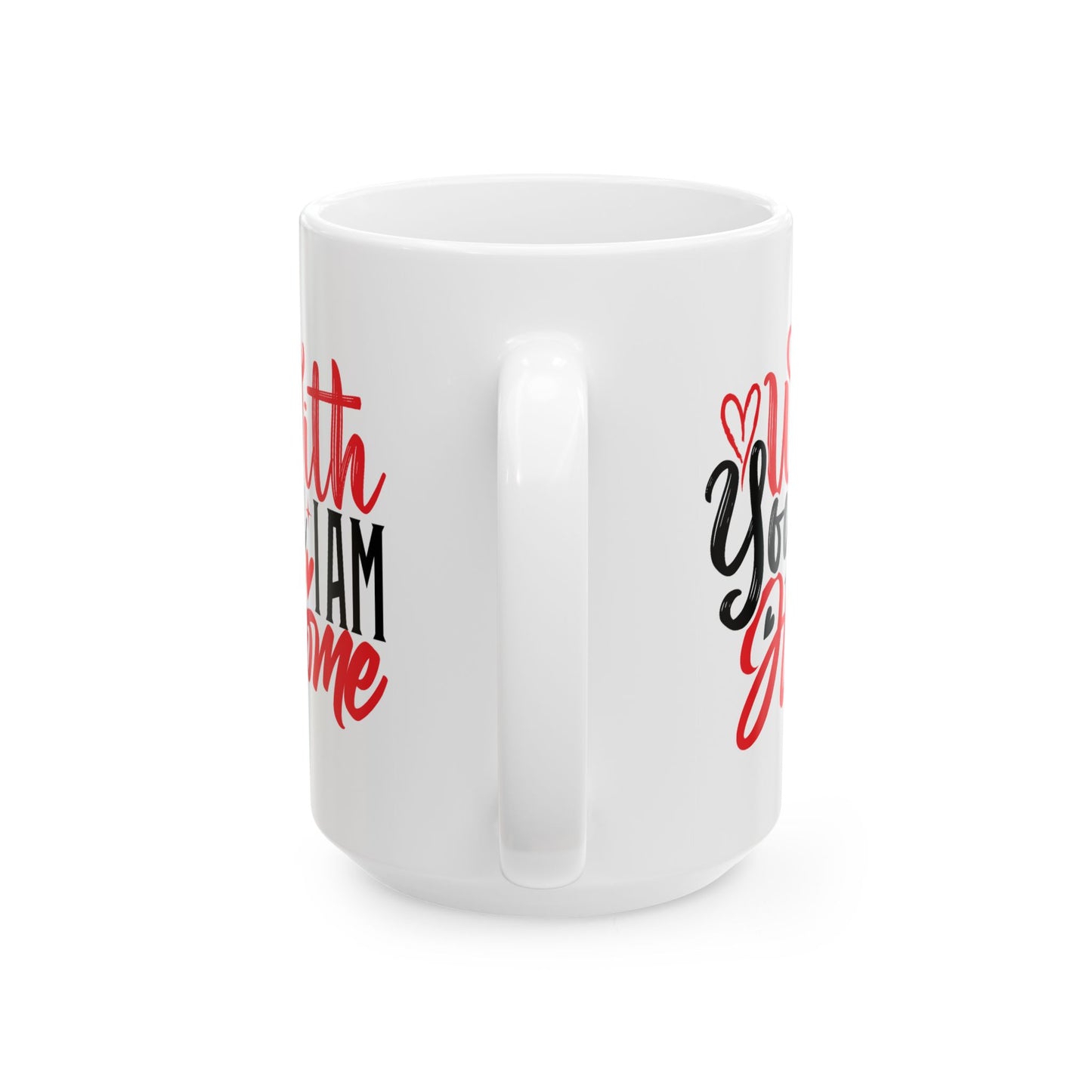 Anniversary Mug - With You I Am Home