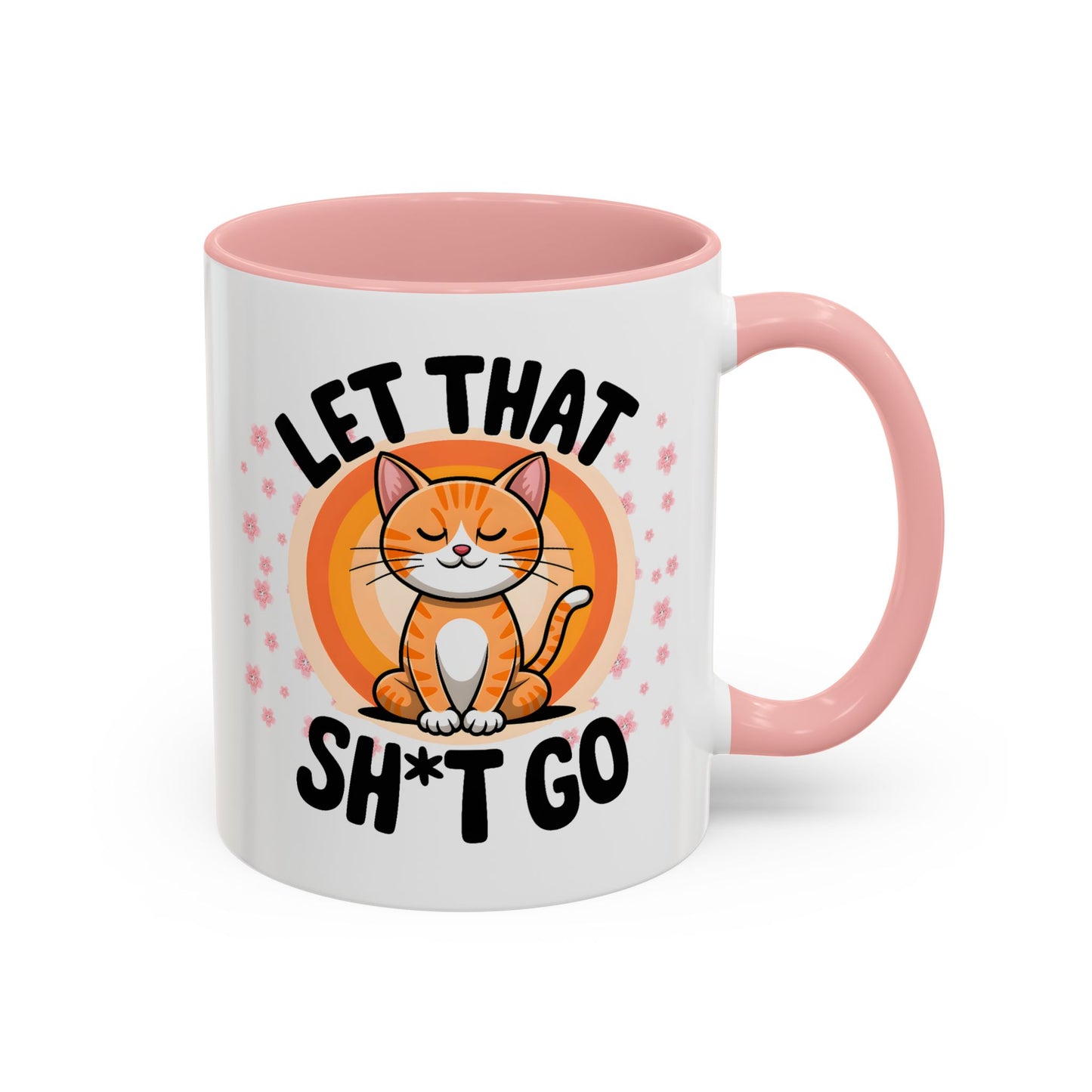 Humor Mug - Let That Sh*t Go