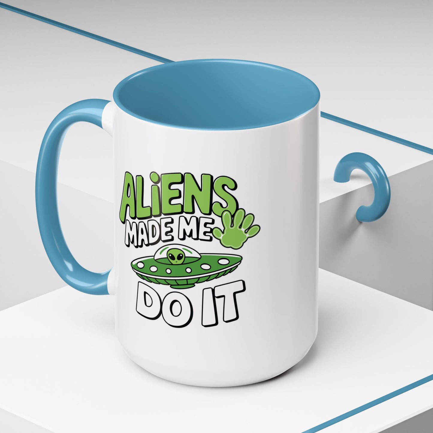 Alien Mug - Aliens Made Me
