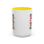 Humor Mug - Sorry I'm Late I Was Dilly Dallying