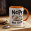 Humor Mug - Nope Not Today