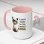 Humor Mug - I Used To Smile