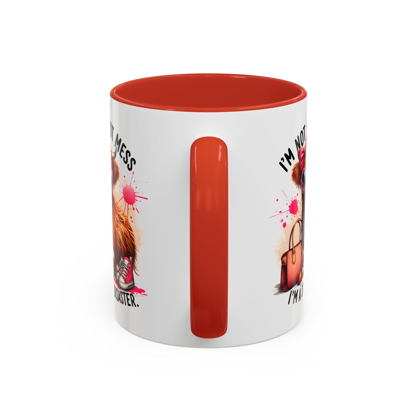 Humor Mug - I Am Not a Hot Mess