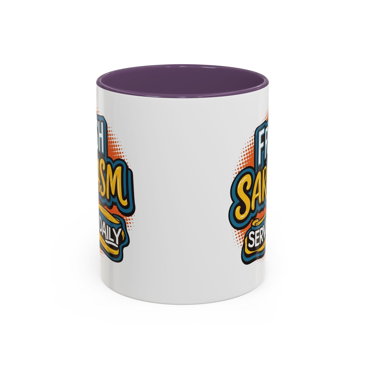 Humor Mug - Fresh Sarcasm Served Daily