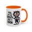 Humor Mug - Yes I am as Crazy