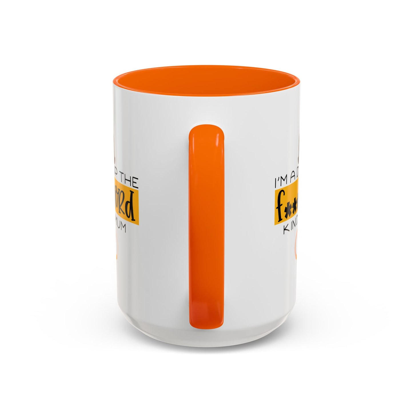 Adult Mug - I'm a Drop The F Word Kinda Mom