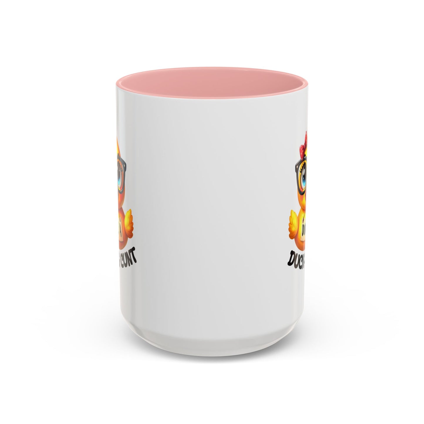 Humor Mug - Don't Be a Duck-ing Cunt
