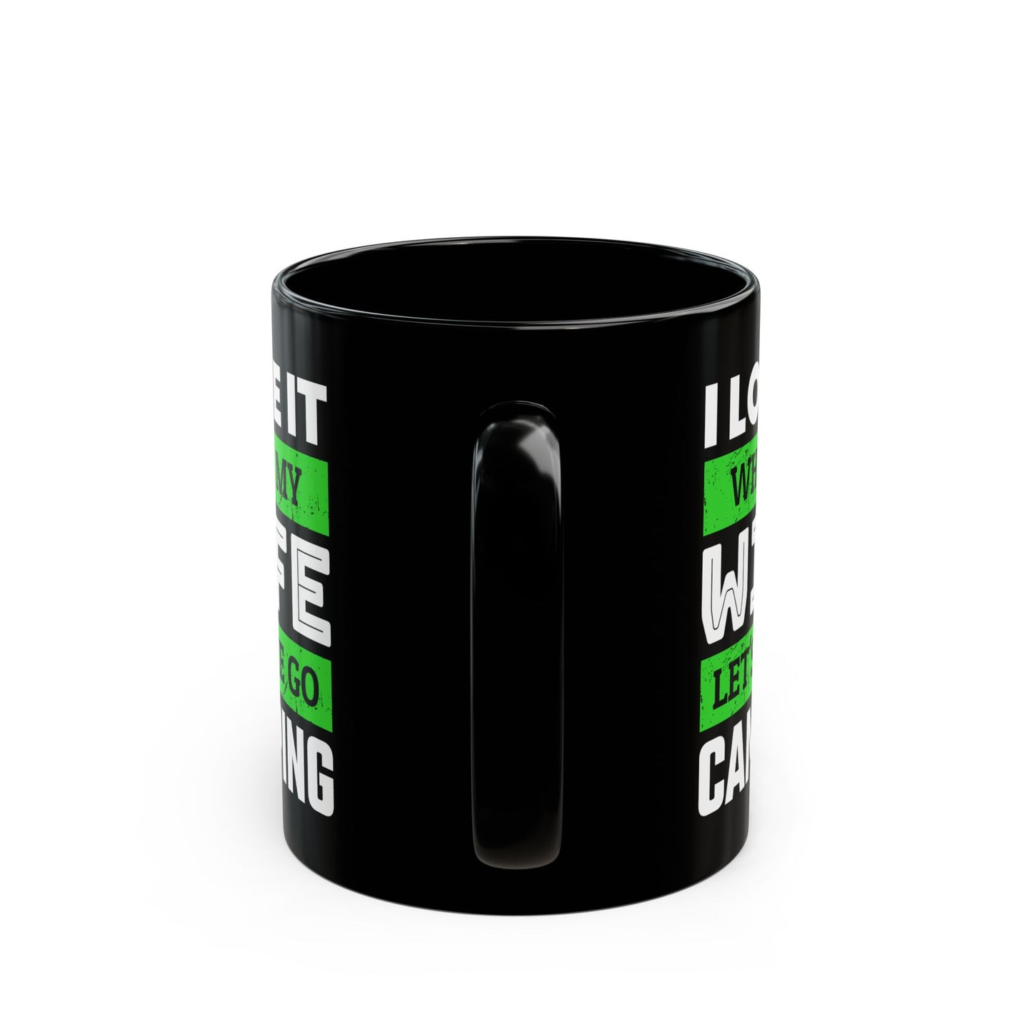 Adventure Mug - I Love It When My Wife