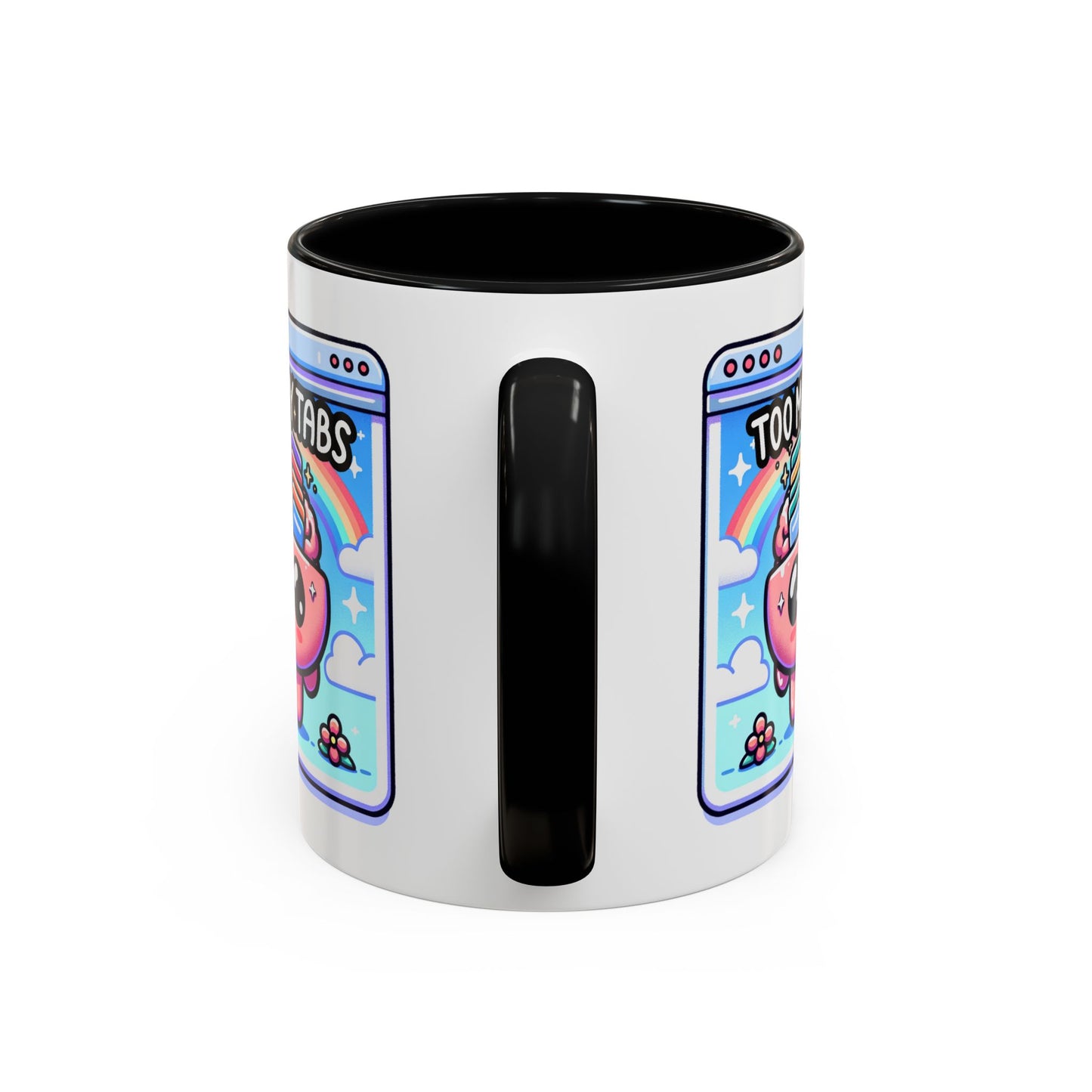 Humor Mug - My Brain Has Too Many Tabs Open