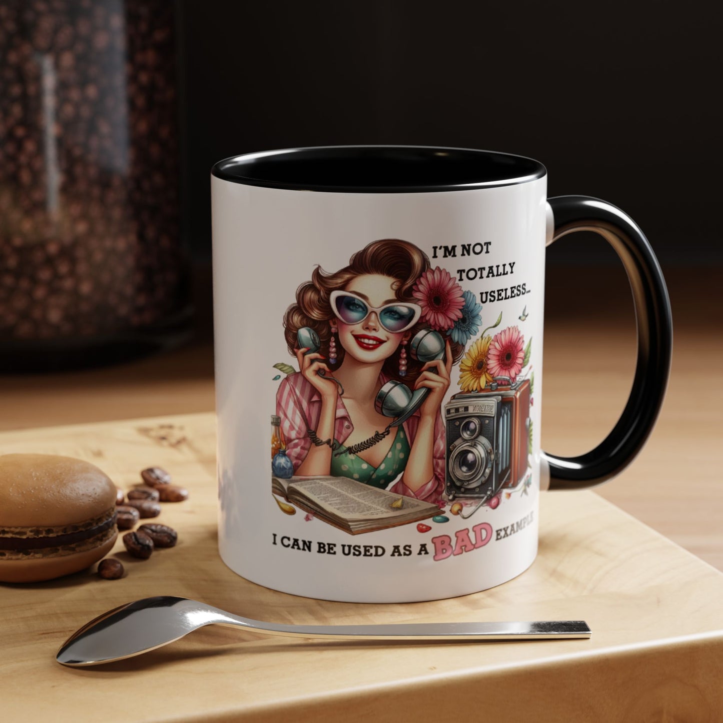 Humor Mug - I'm Not totally Useless