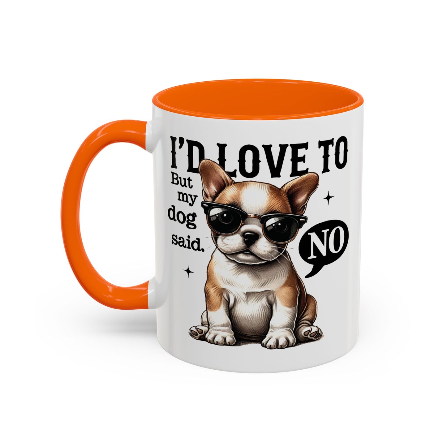 Animal Mug - I'd Love To But My Dog Said No