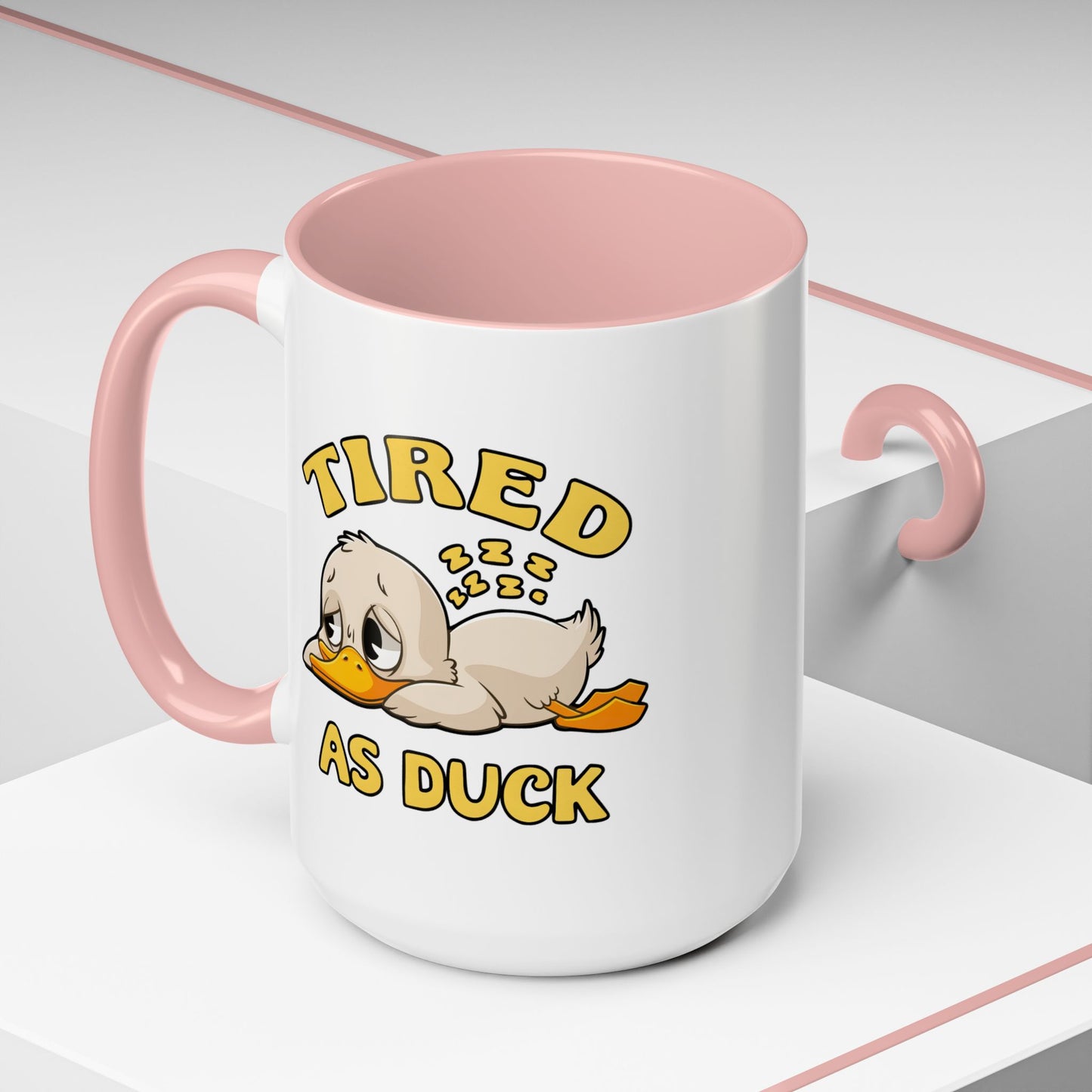 Humor Mug - Tired As Duck