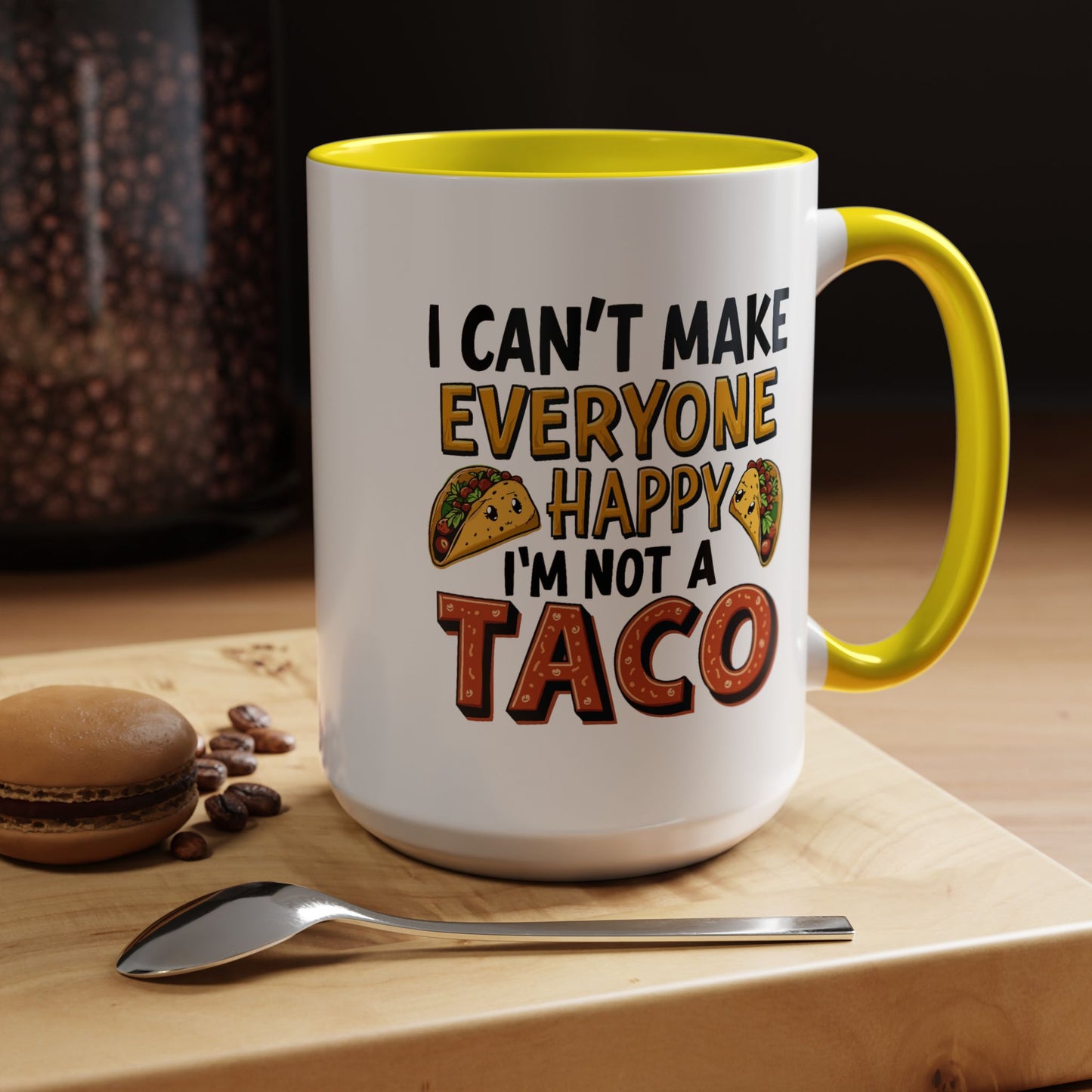 Humor Mug - I Can't Make Everyone Happy