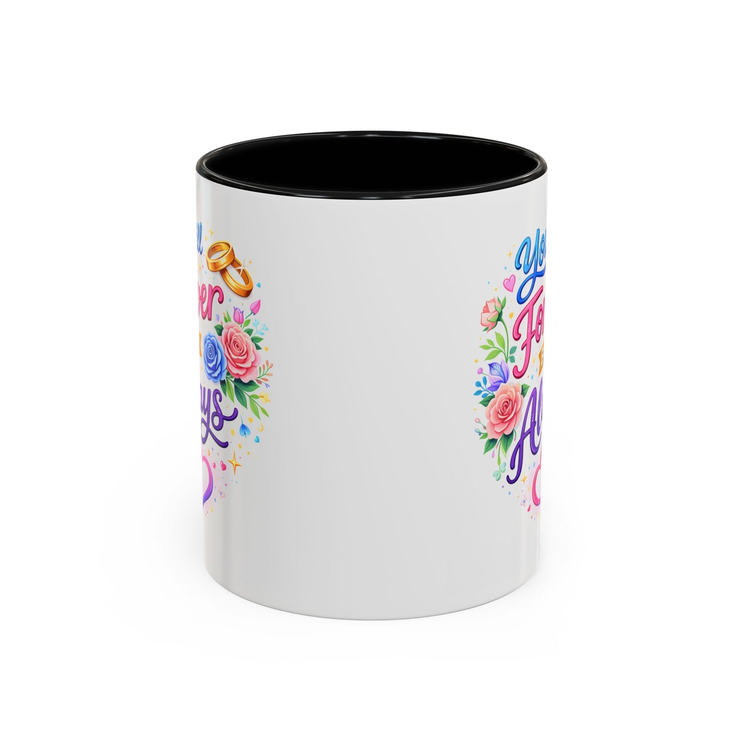 Anniversary Mug - You Will Forever Be My Always