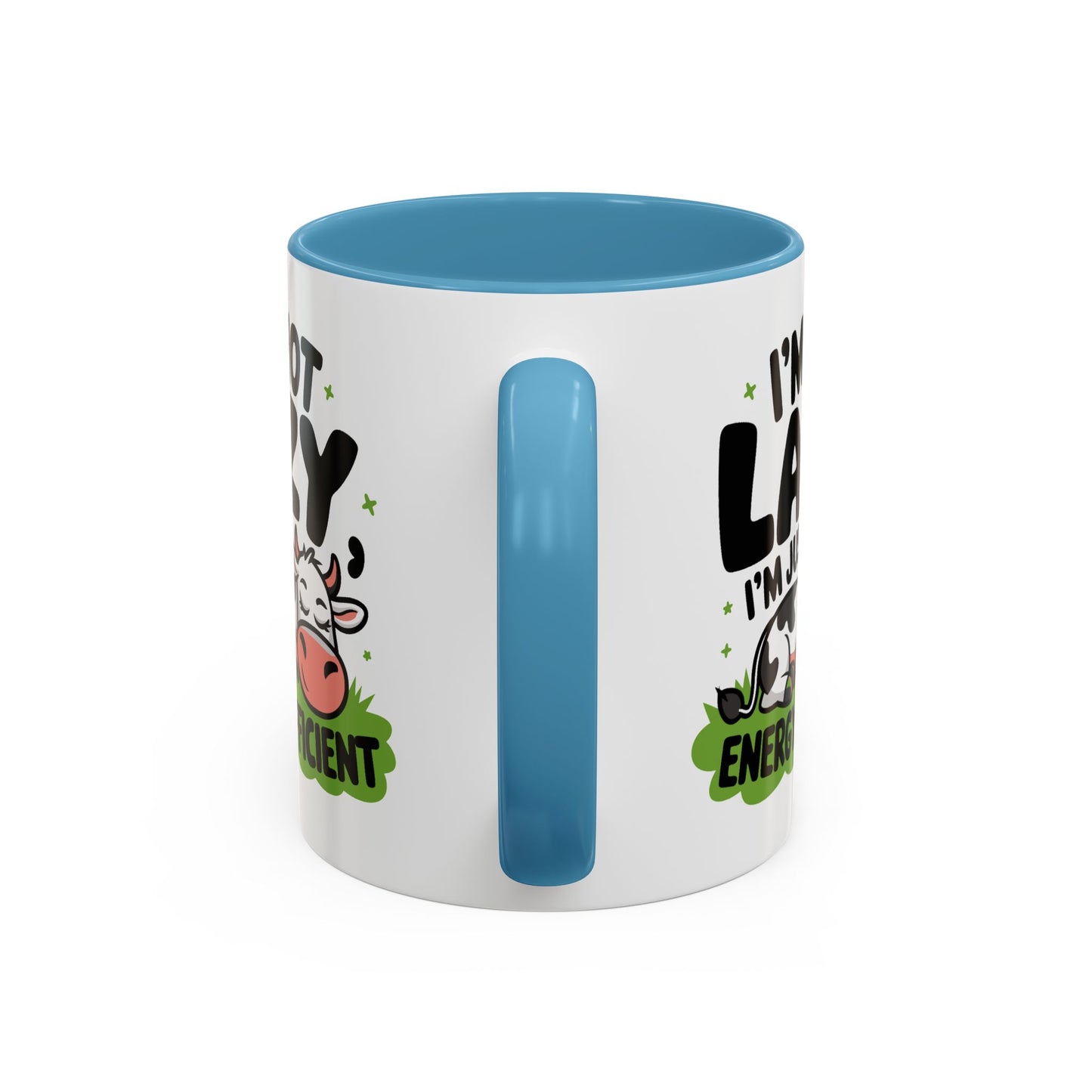 Humor Mug - I'm Not Lazy I'm Just Energy-Efficient