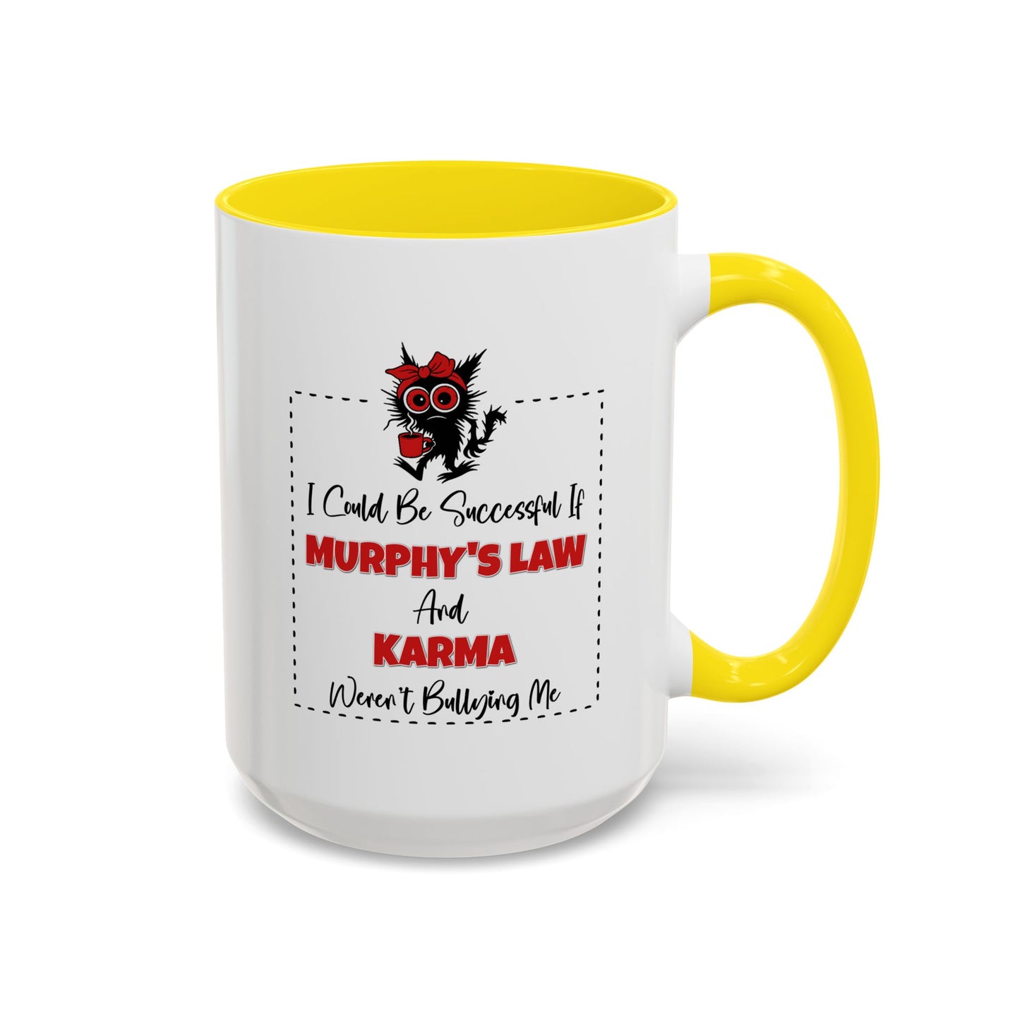 Humor Mug - I Could Be Successful