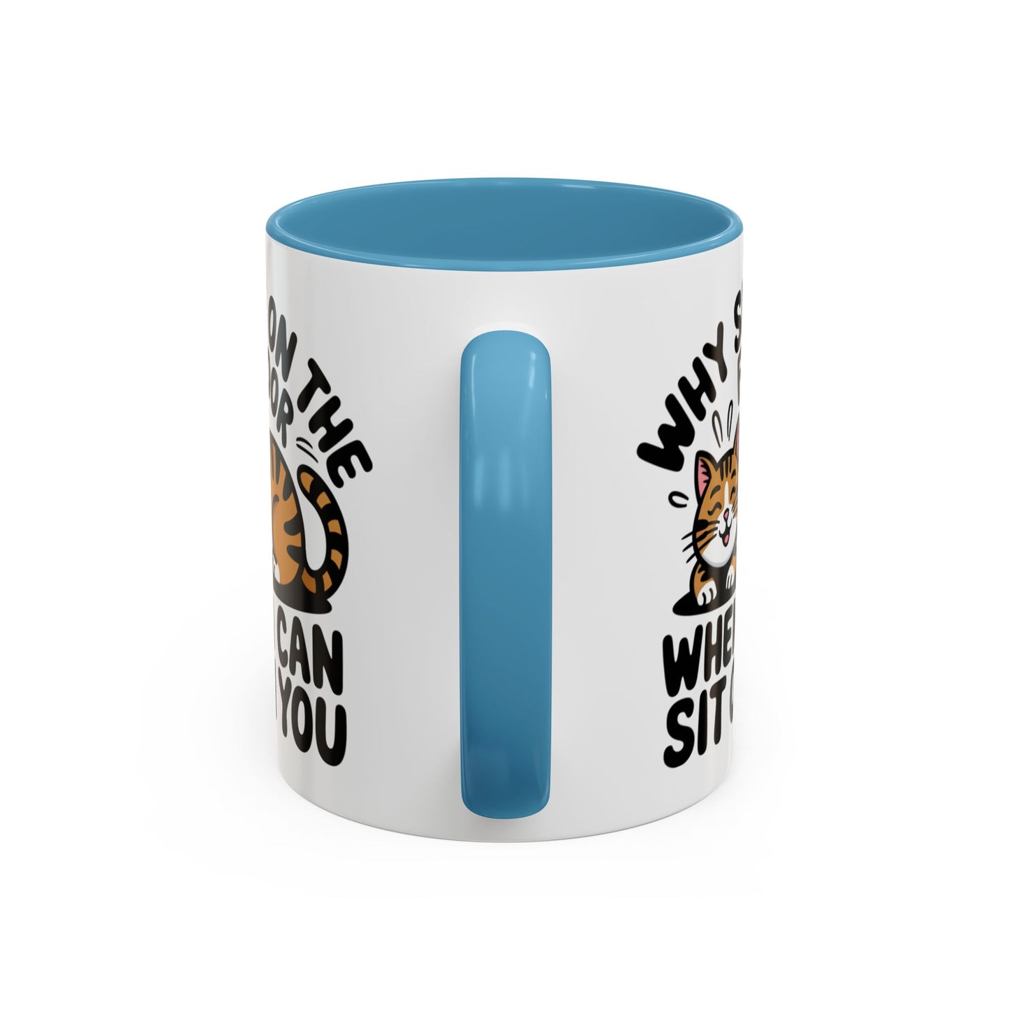 Animal Mug - Why Sit On The Floor