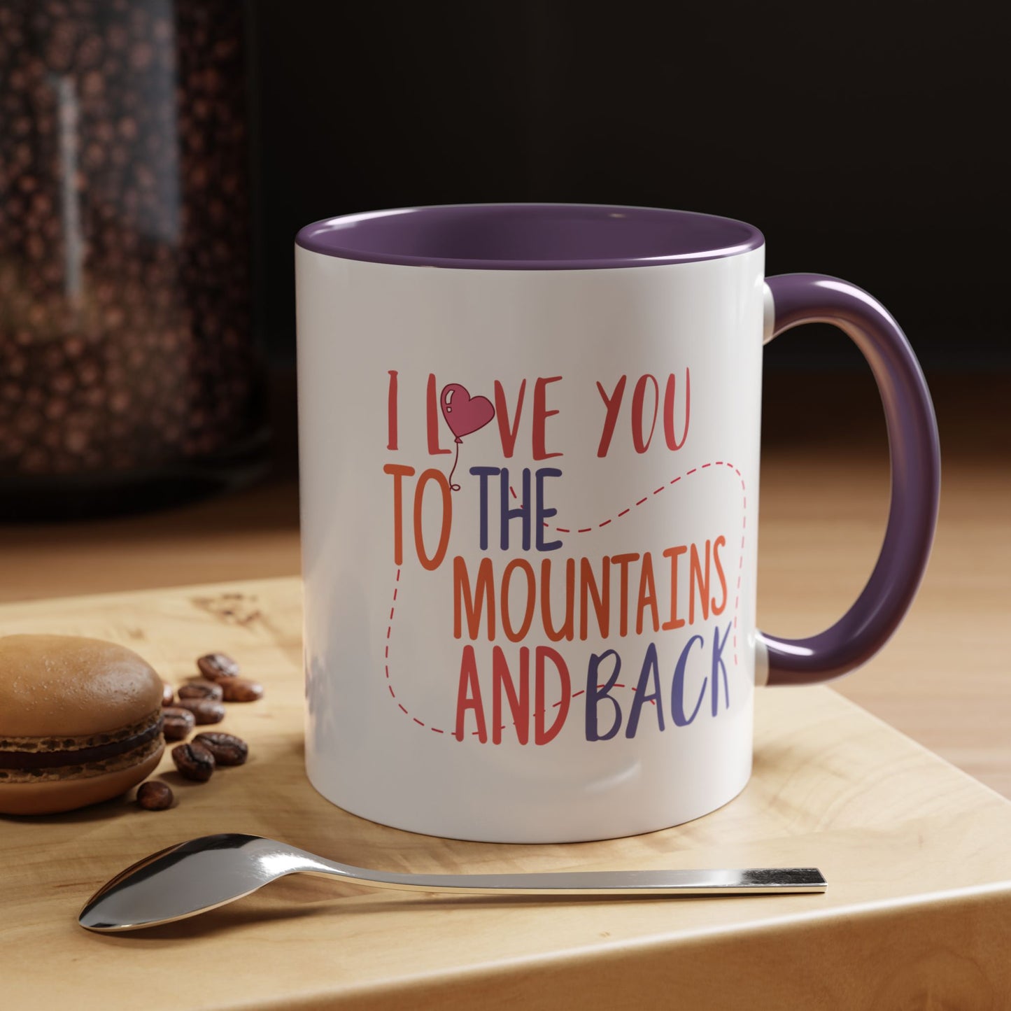 Adventure Mug - I Love You To The Mountains