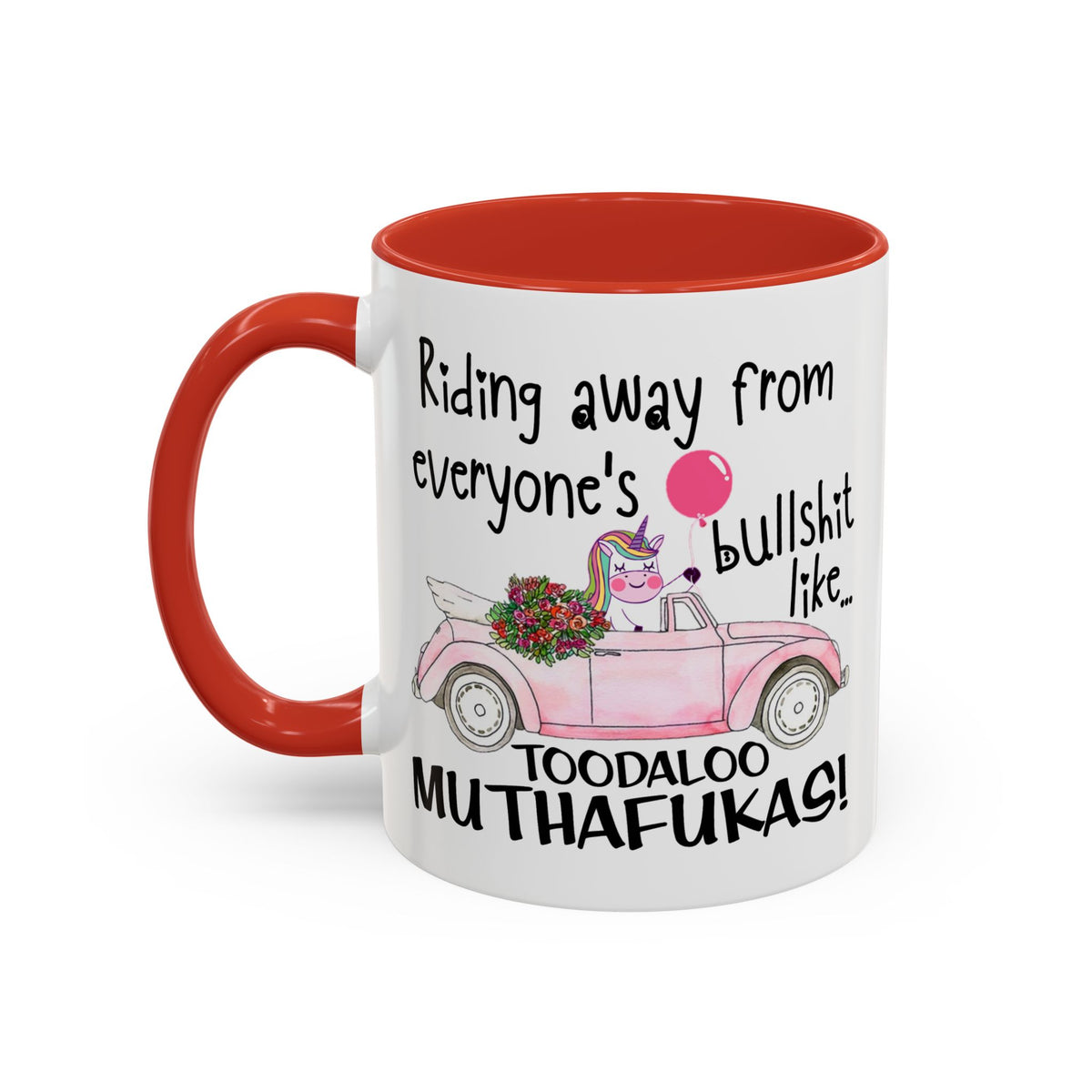 Adult Mug - Riding Away From Everyones Bullshit