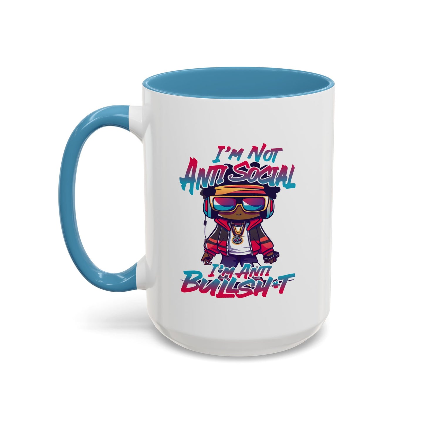 Humor Mug - I'm Not Anti-social