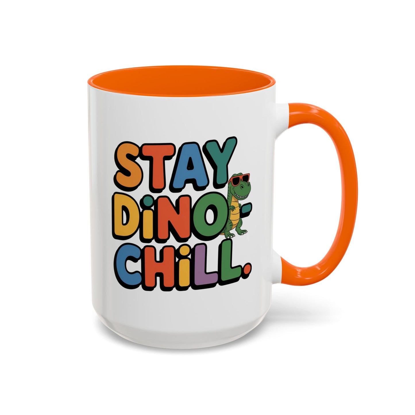 Humor mug - Stay Dino Chill
