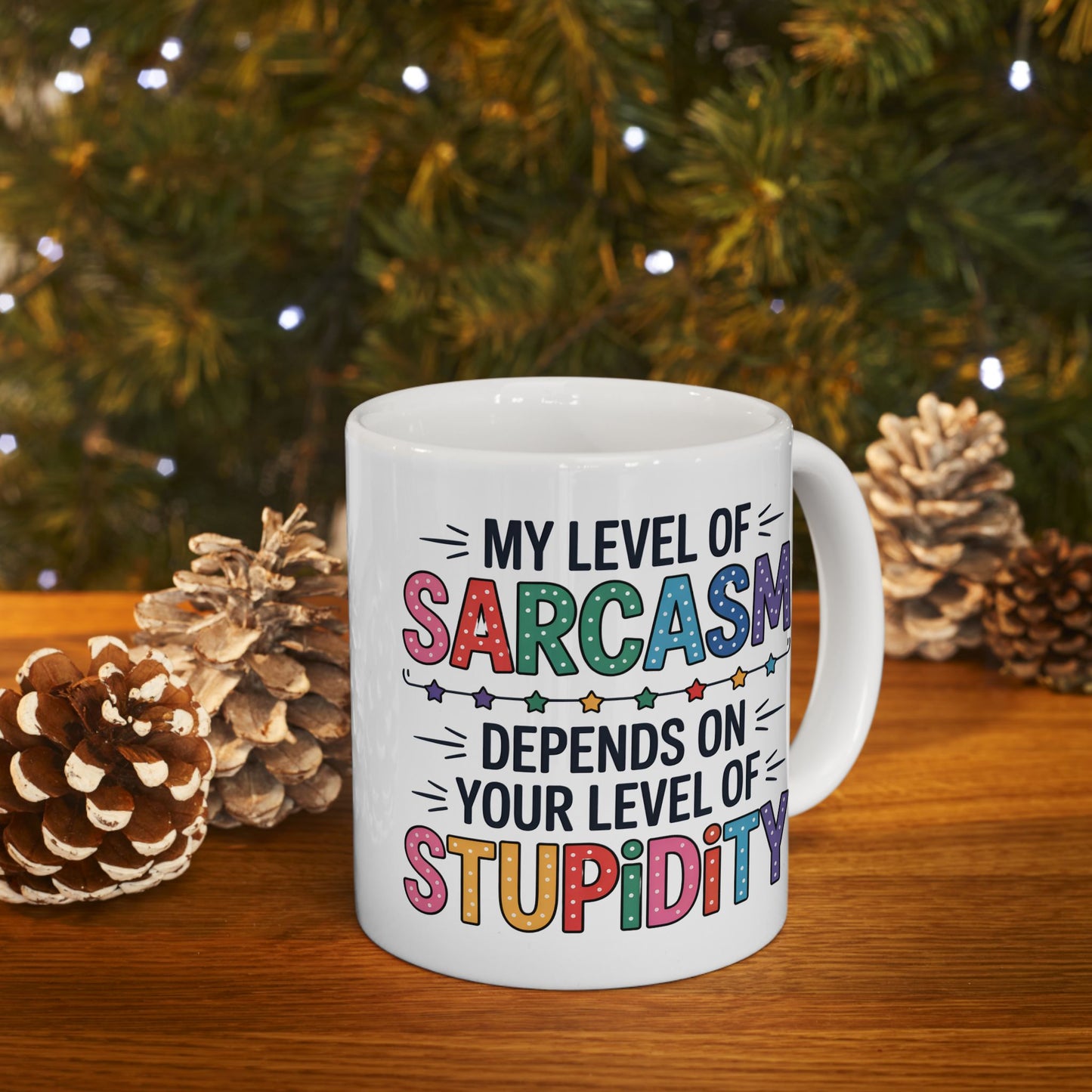 Humor Mug - My Level of Sarcasm
