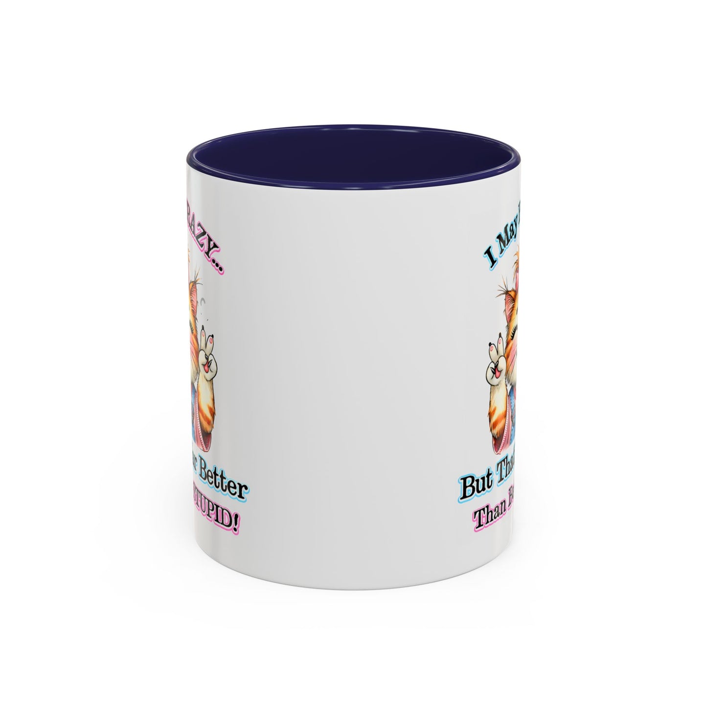 Office Mug - I May Be Crazy