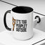 Animal Mug - It's Too Peopley Outside
