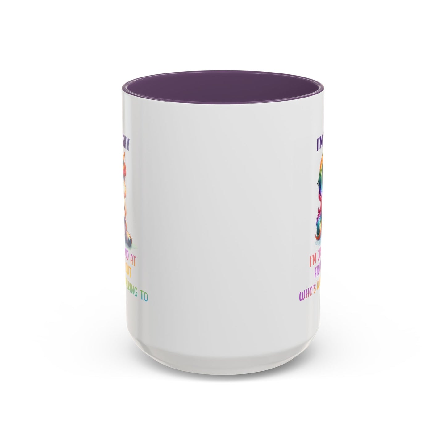 Humor Mug - I'm Not Shy