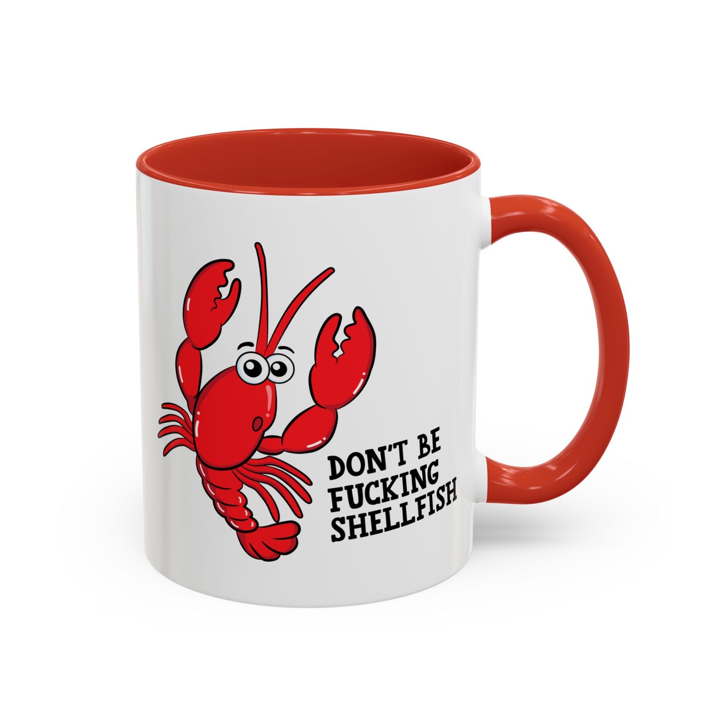 Adult Mug - Don't Be Fucking Shellfish