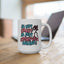 Humor Mug - I'm Not Crazy