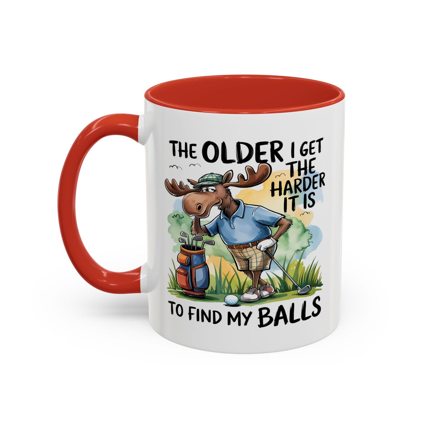 Humor Mug - The Older I Get