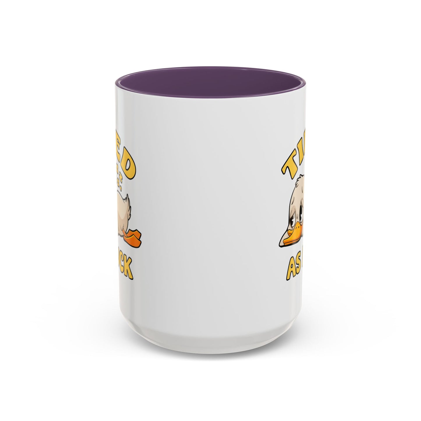 Humor Mug - Tired As Duck