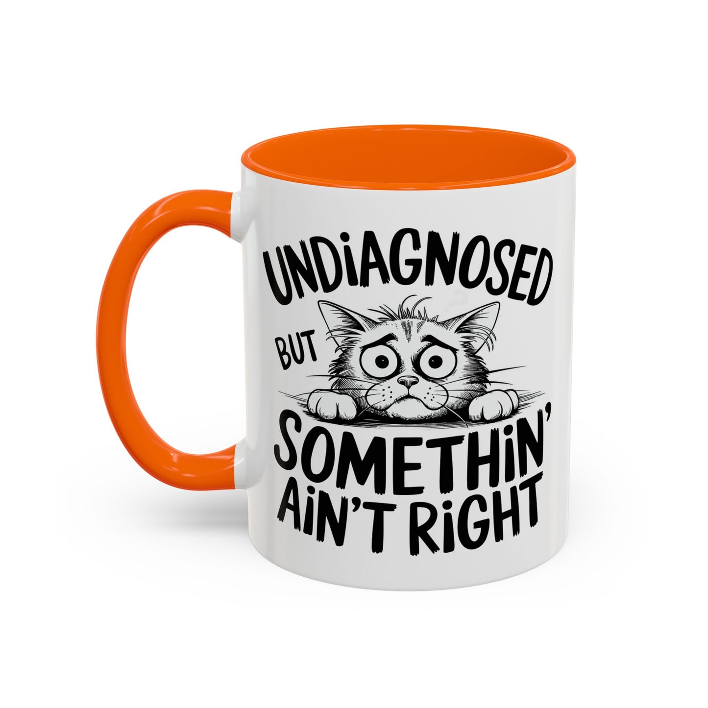 Animal Mug - Undiagnosed But Somethin' Ain't Right