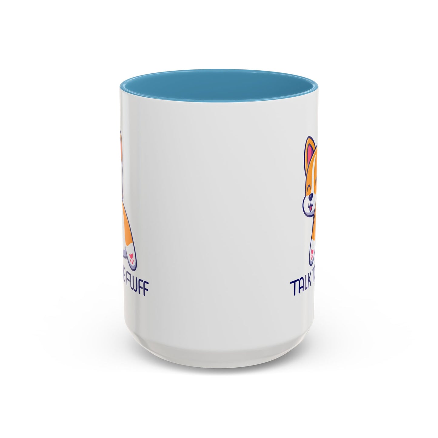 Humor Mug - Talk To The Fluff