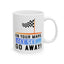 Humor Mug - On Your Mark Get Set