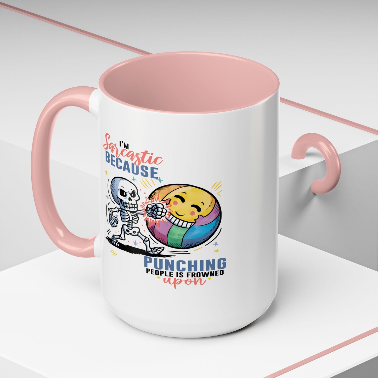 Humor Mug - I'm Sarcastic Because