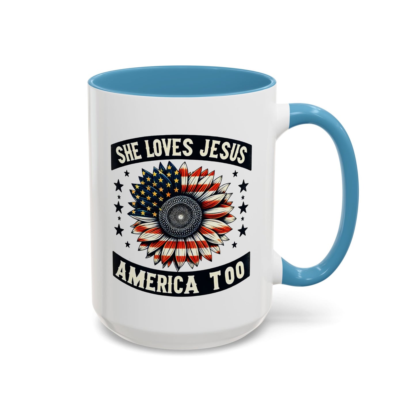 4th of July Mug - She Loves Jesus & America Too