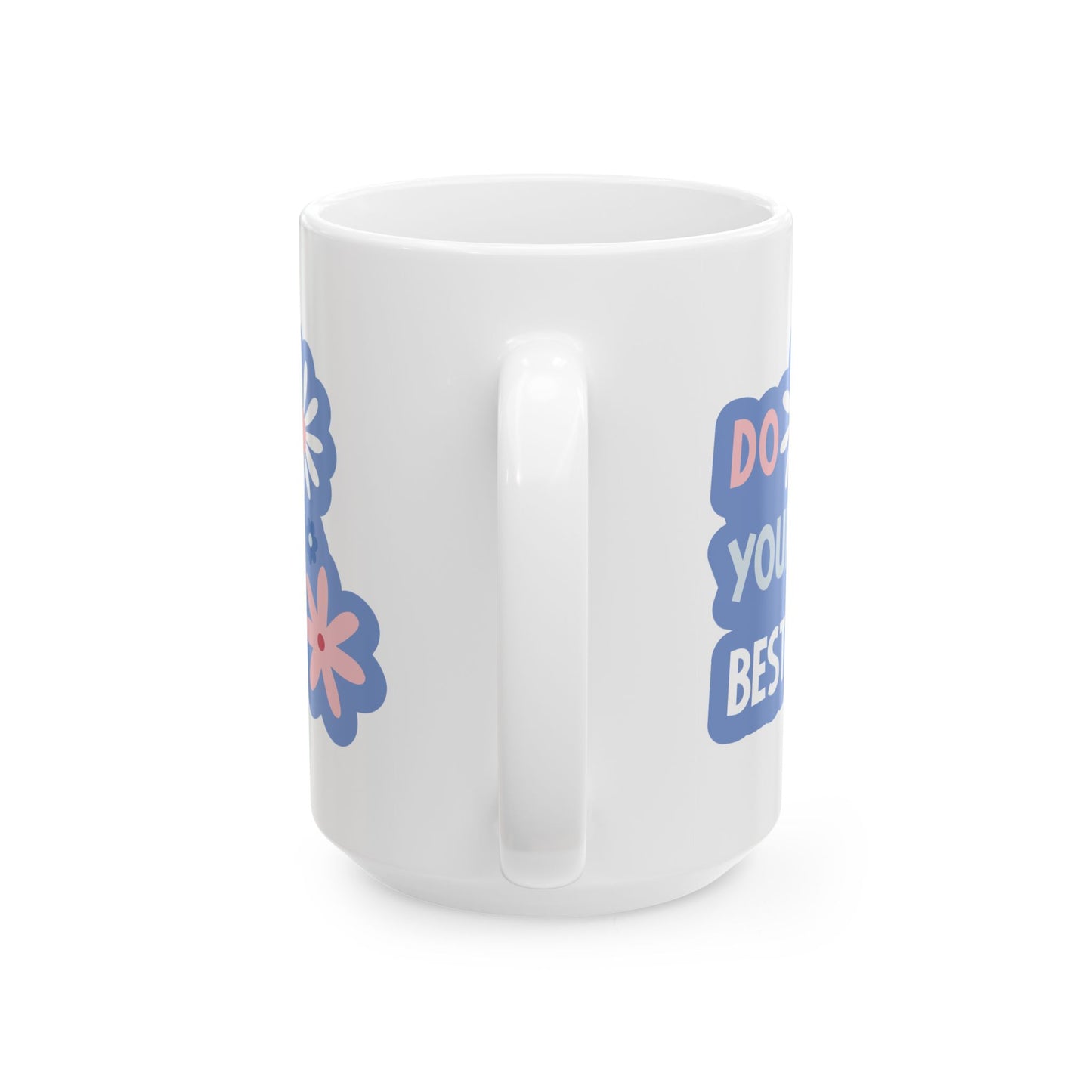 Motivation Mug - Do Your Best Flowers