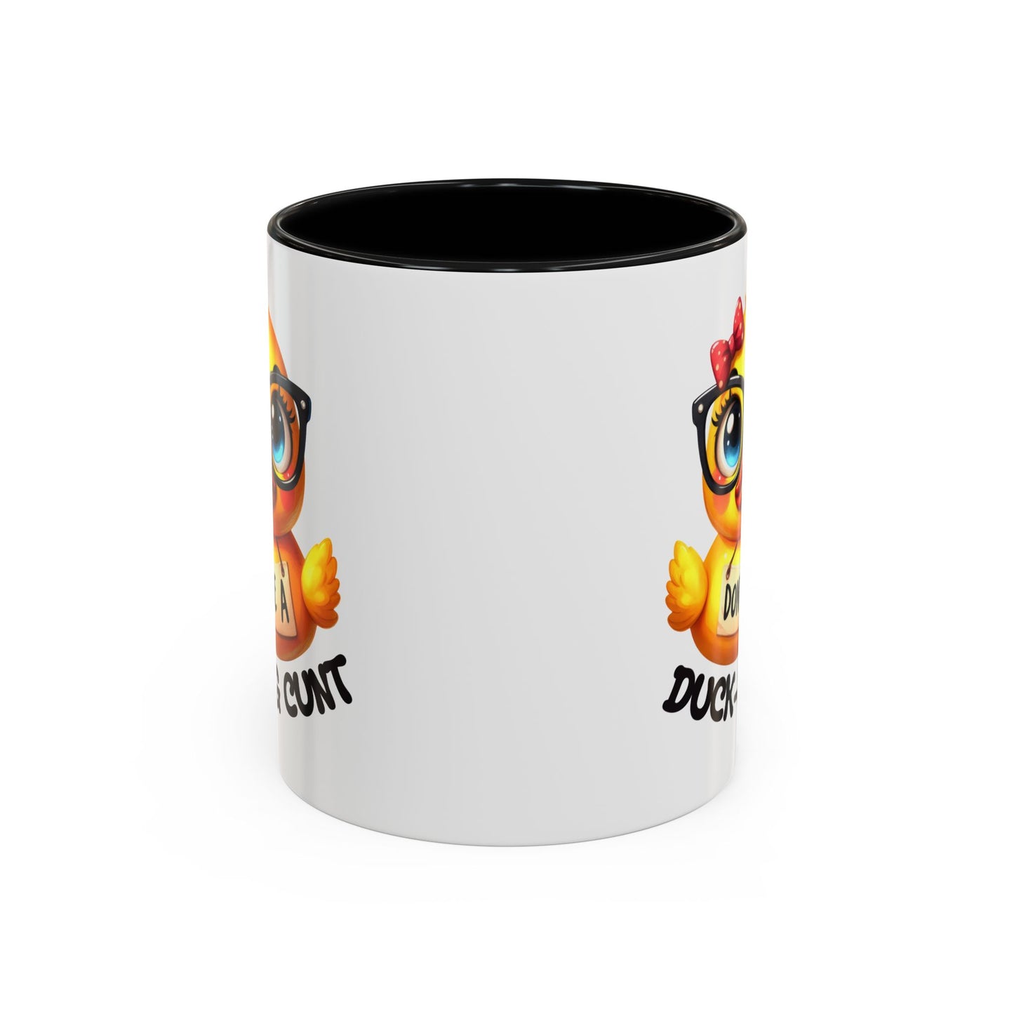 Humor Mug - Don't Be a Duck-ing Cunt
