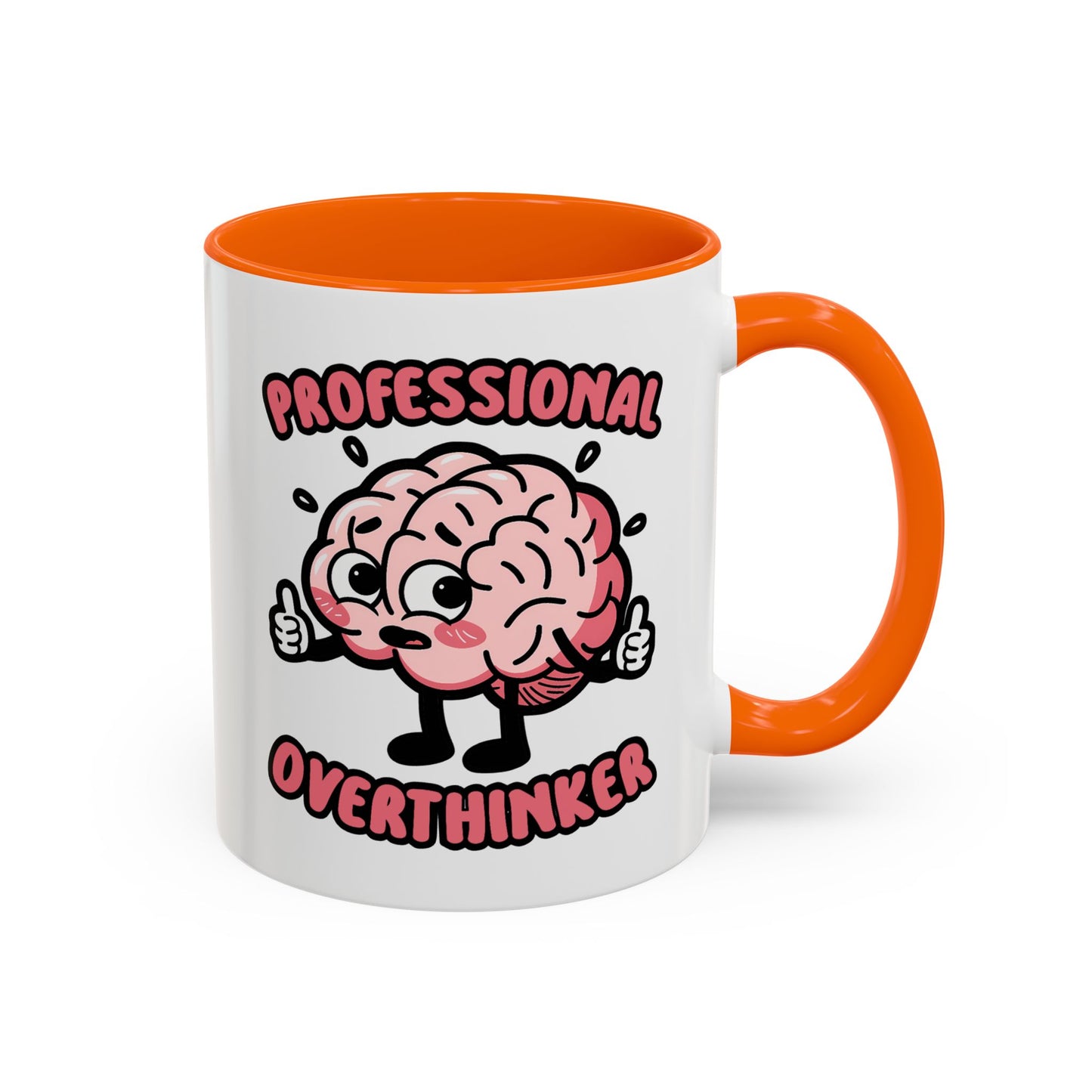 Humor Mug - Professional Overthinker